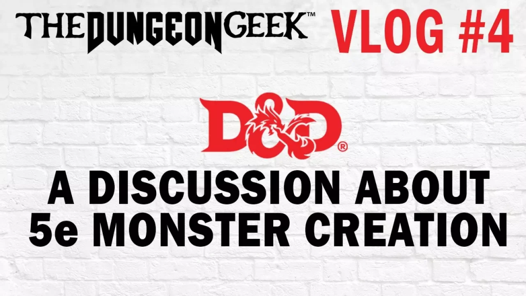 How to get started creating monsters in D&D 5e – Vlog #4
